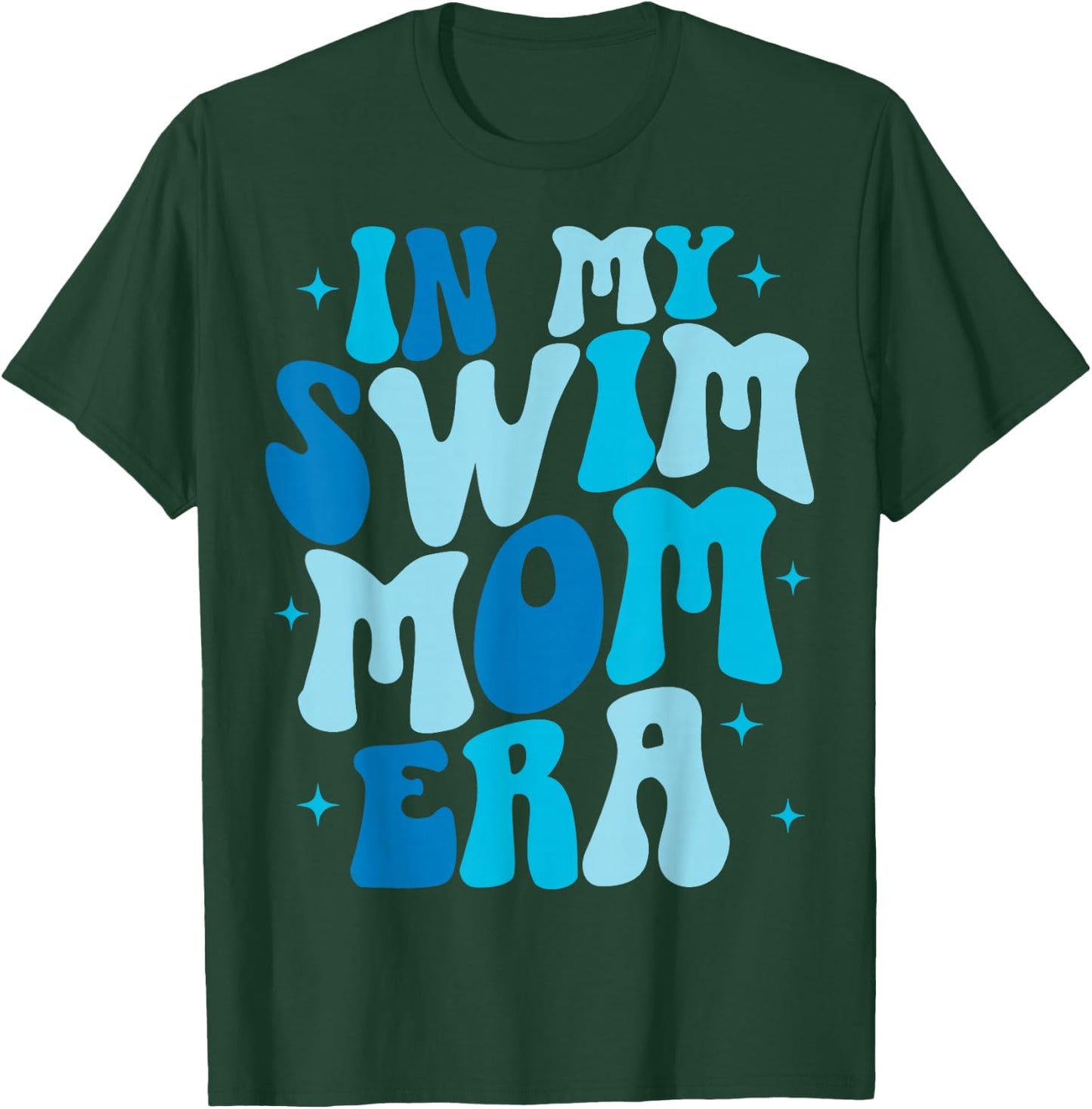 In My Swim Mom Era Groovy Swimming Swimmer Mom T-Shirt - T-Shirt | Forest