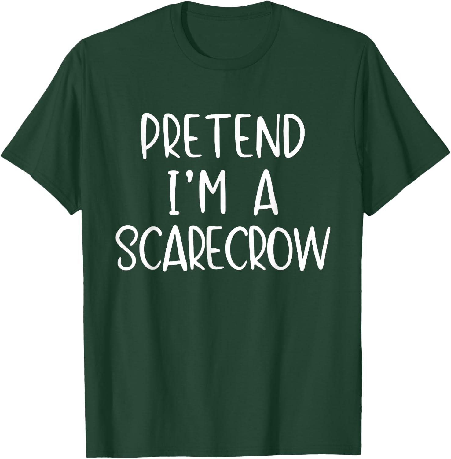 Pretend I'm Scarecrow Costume Halloween Simple Scare-Crow T-Shirt - T-Shirt | Forest