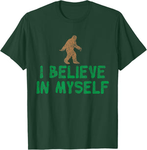 I Believe In Myself Bigfoot T-Shirt - T-Shirt | Forest