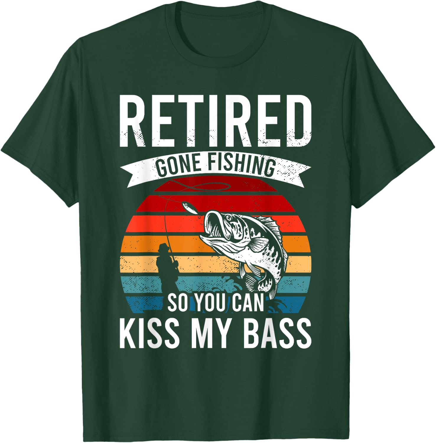 Funny Retired Gone Fishing Retirement Bass Dad Grandpa T-Shirt - T-Shirt | Forest