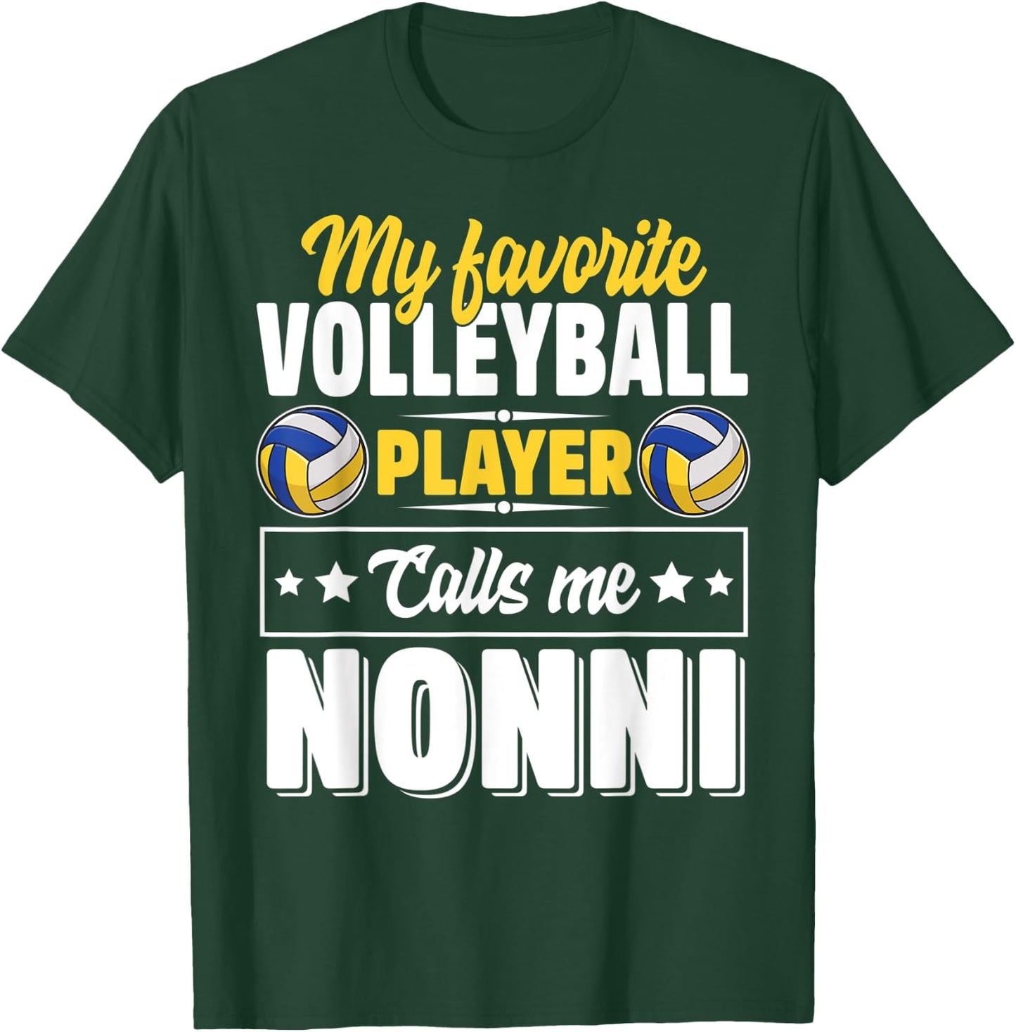 My Favorite Volleyball Player Calls Me Nonni Mother's Day T-Shirt - T-Shirt | Forest