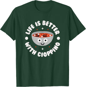 Life Is Better With Cioppino - Italian-American Cioppino T-Shirt - T-Shirt | Forest