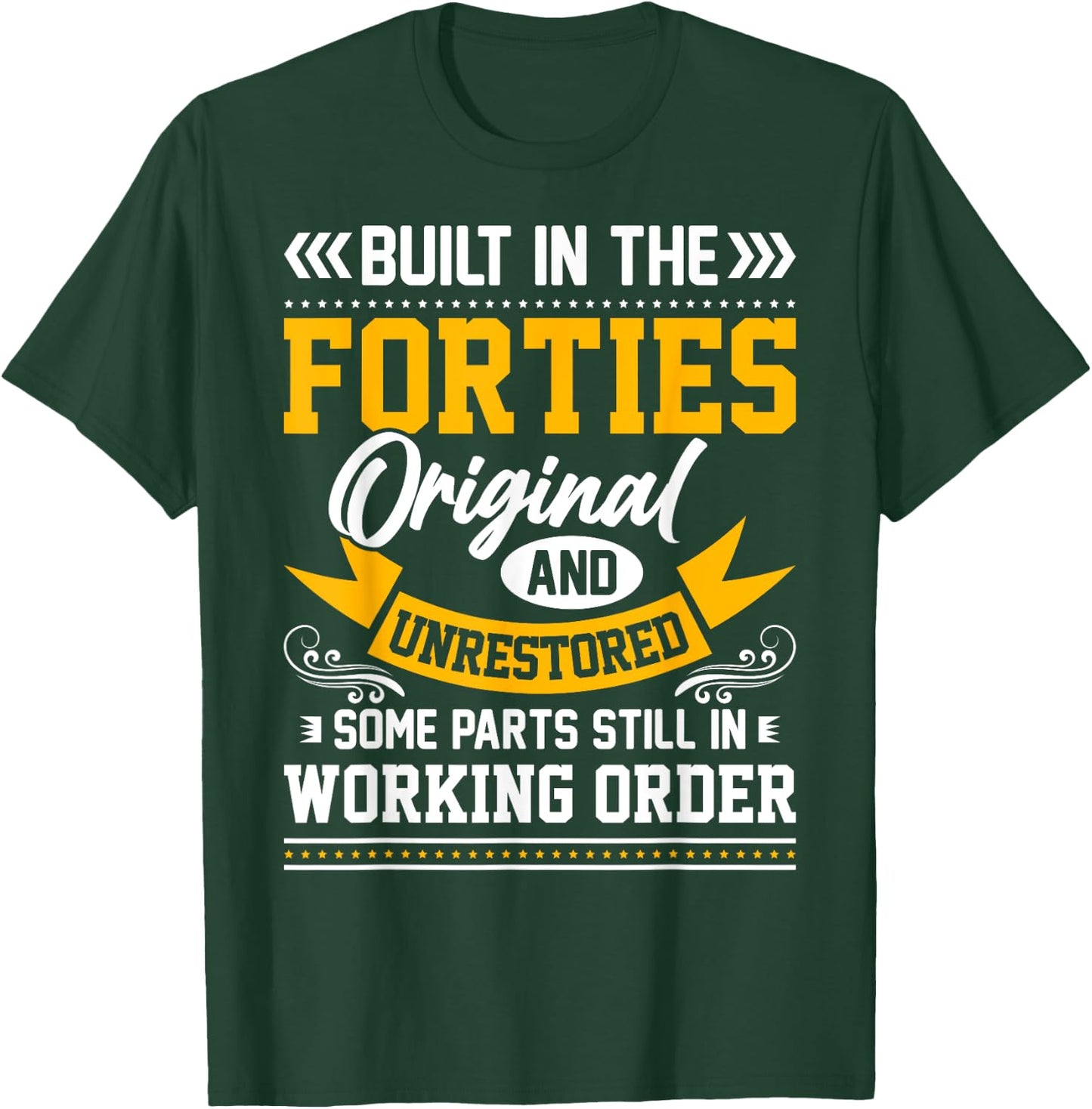 Built In The Forties Built In The 40s Birthday T-Shirt - T-Shirt | Forest