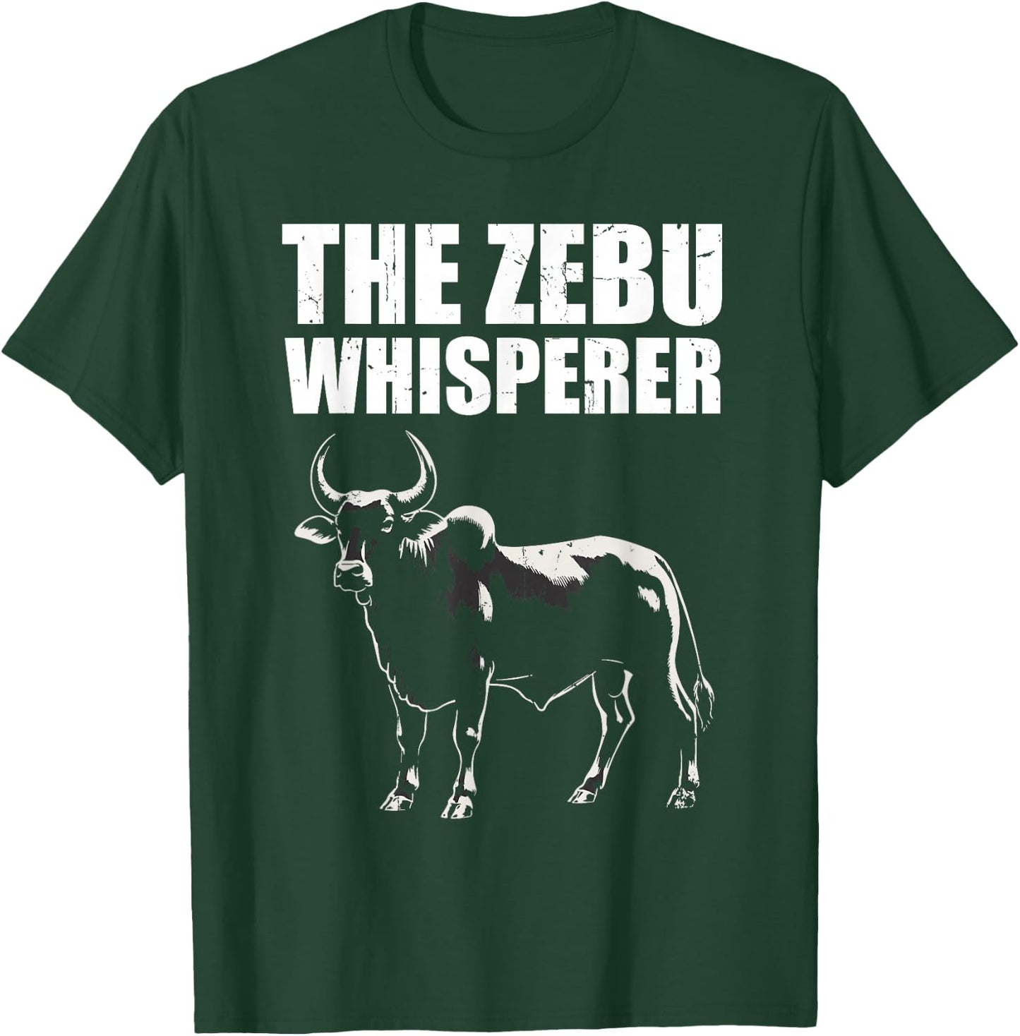 The Zebu Whisperer T-Shirt - T-Shirt | Forest