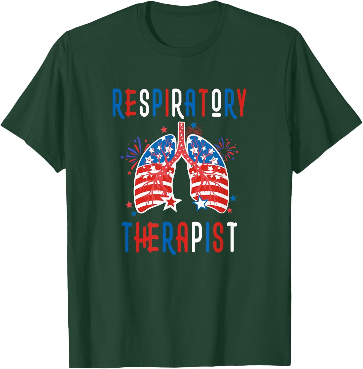 Respiratory Therapist 4th Of July Patriotic RT American Flag Women Men T-Shirt - T-Shirt | Forest