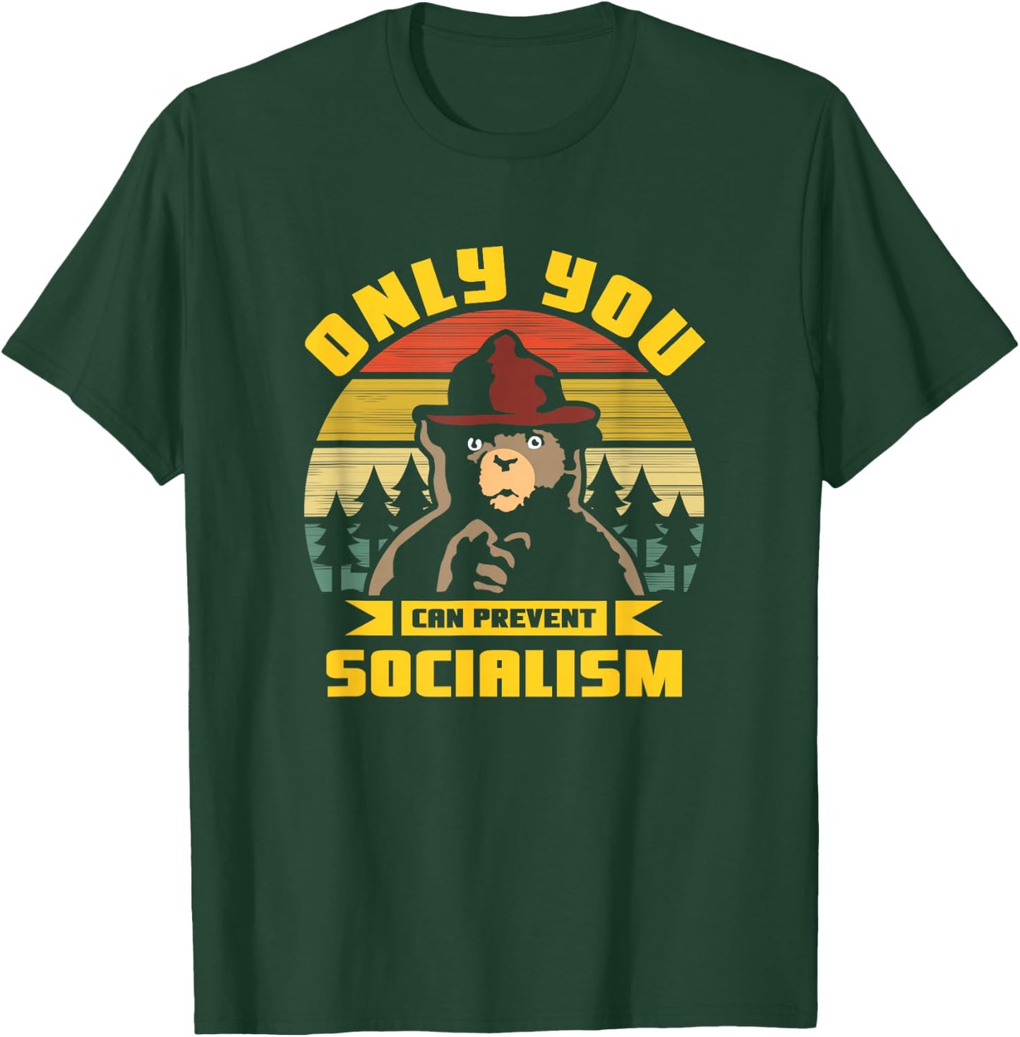 Only You Can Prevent Socialism Camping Vintage Gift T-Shirt - T-Shirt | Forest