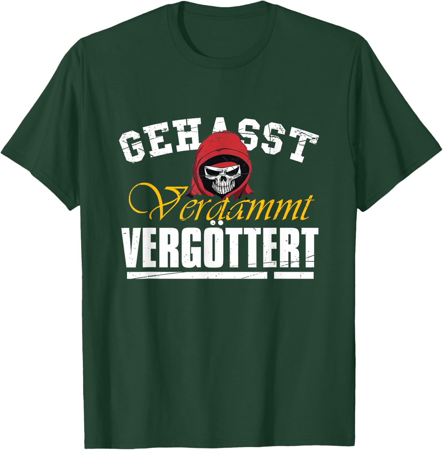 Geasst, Verdammt, Vergöttert , black T-Shirt - T-Shirt | Forest