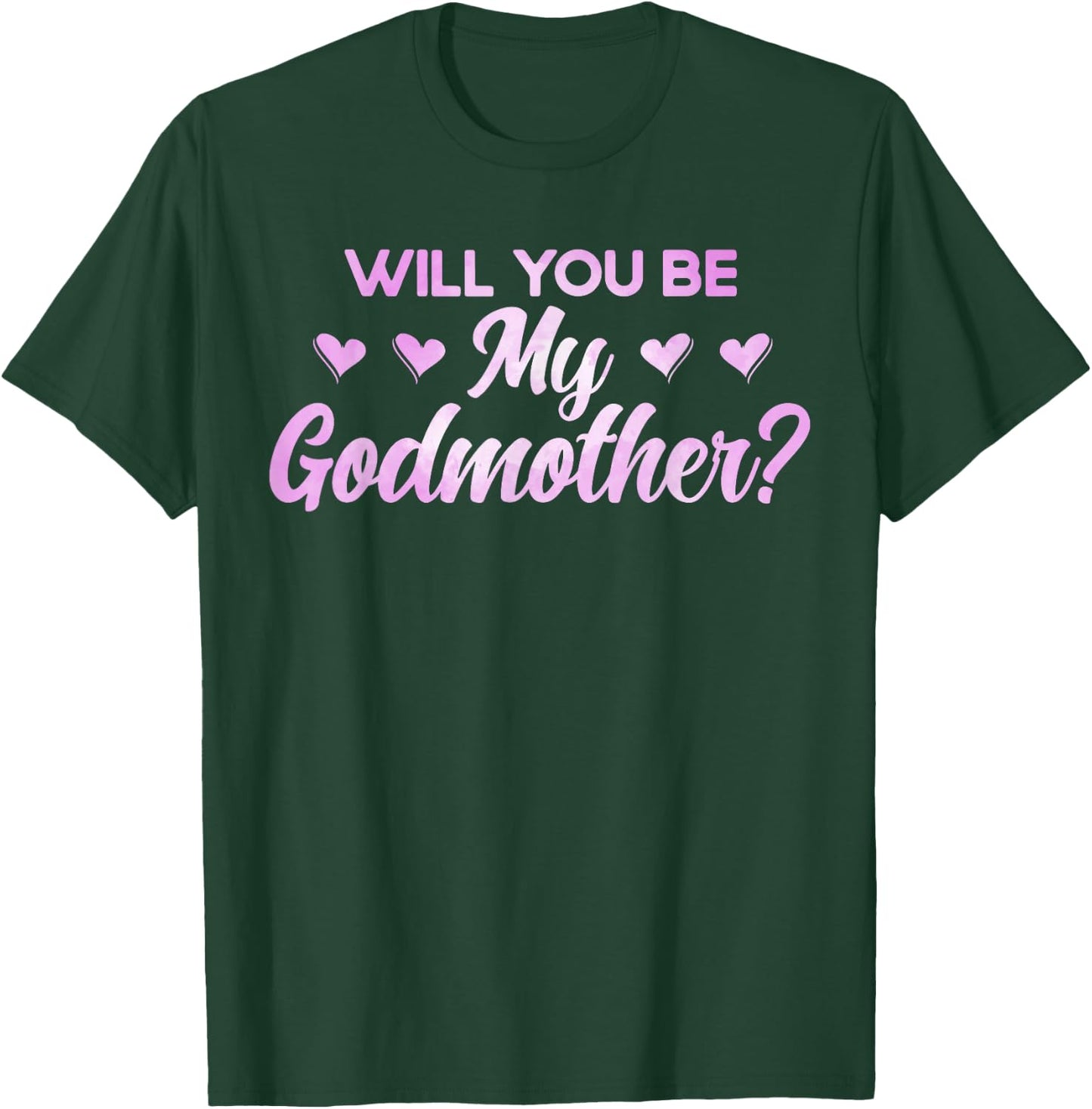 Godmother Will You Be My Godmother Watercolor T-Shirt - T-Shirt | Forest