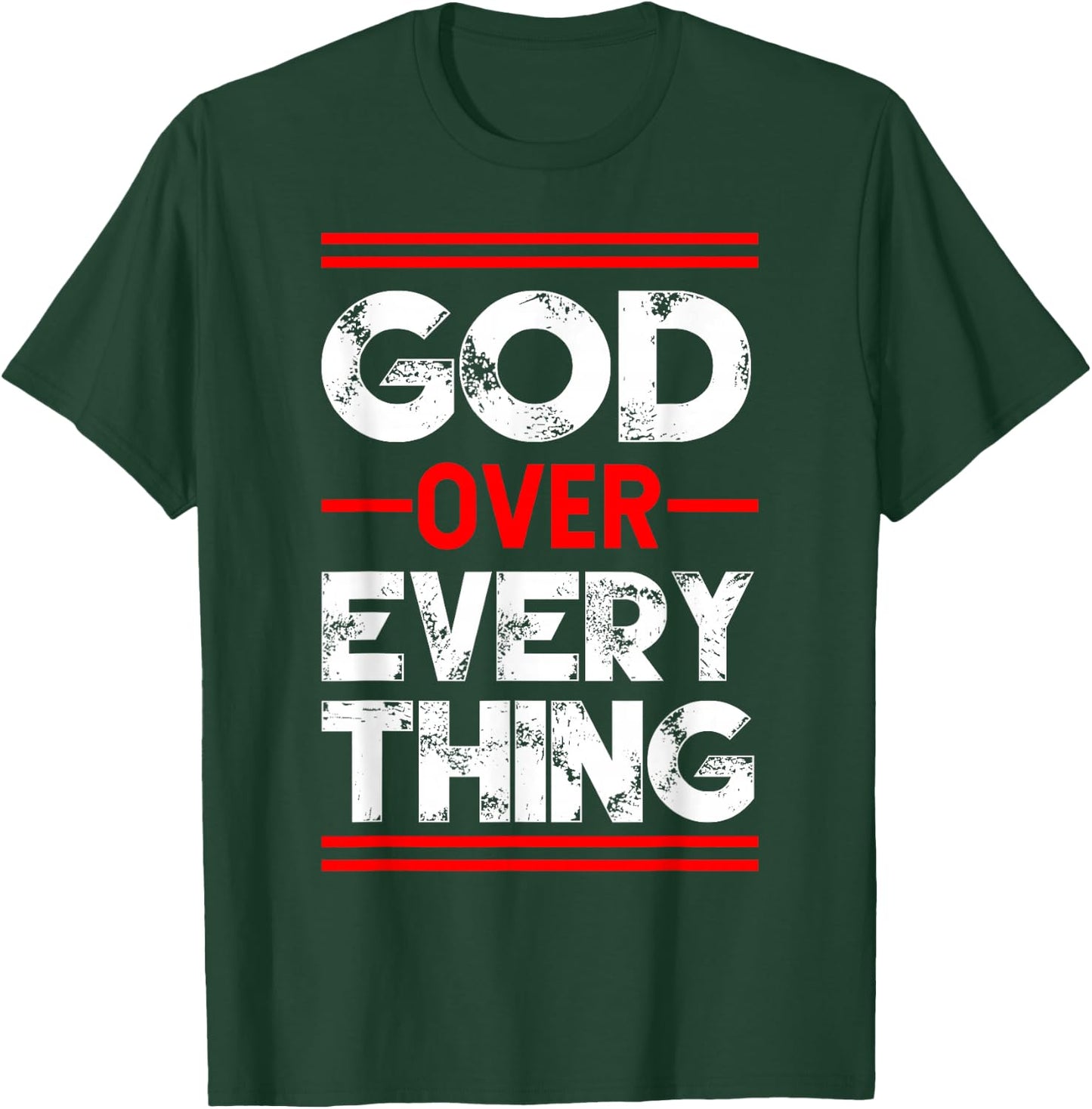 Christian Faith God Over Everything T-Shirt - T-Shirt | Forest