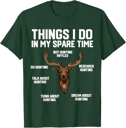 Things I Do In My Spare Time Hunting T-Shirt - T-Shirt | Forest