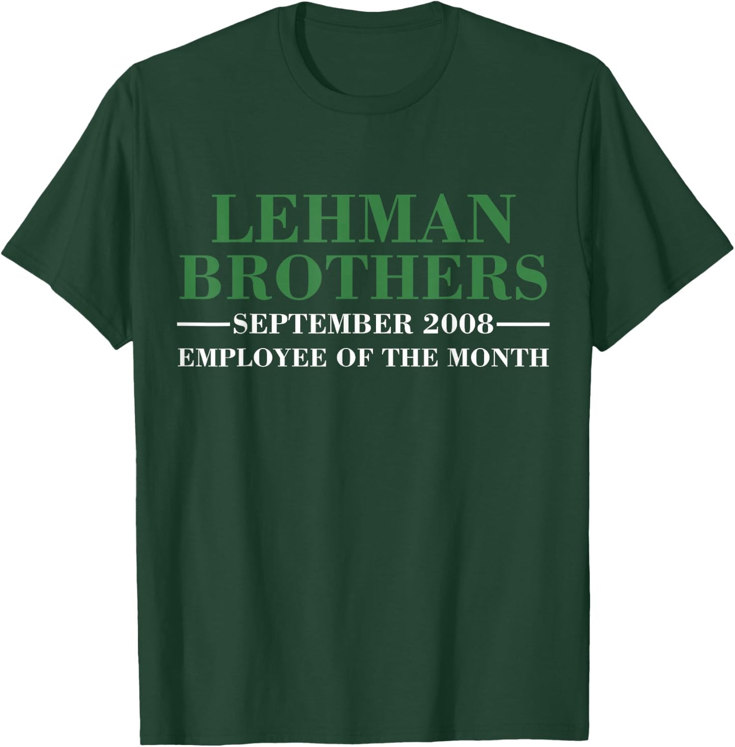 Lehman Brothers 2008 Employee Of The Year T-Shirt - T-Shirt | Forest