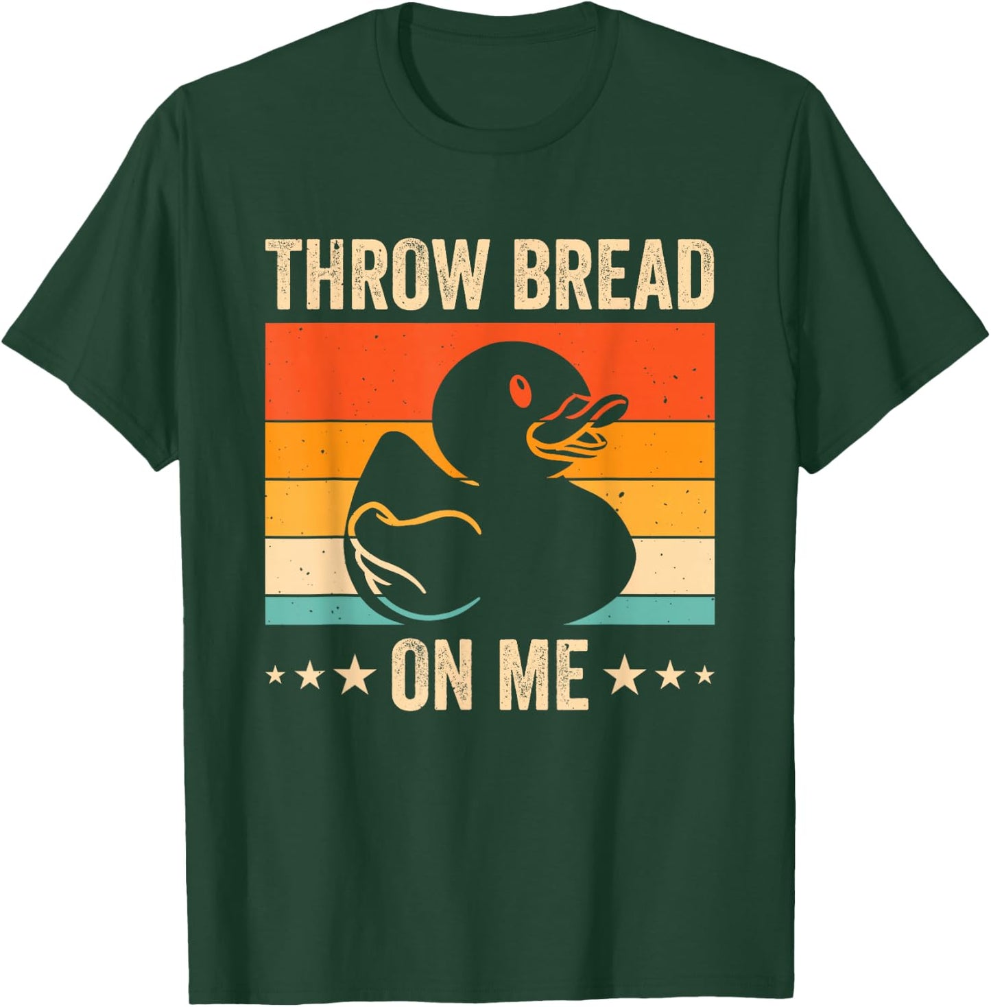 Throw Bread On Me T-Shirt - T-Shirt | Forest