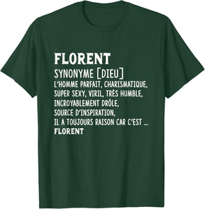 Man Humor Name Custom Florent Definition , Black, S T-Shirt - T-Shirt | Forest