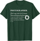 Photographer Definition T-Shirt - T-Shirt | Forest