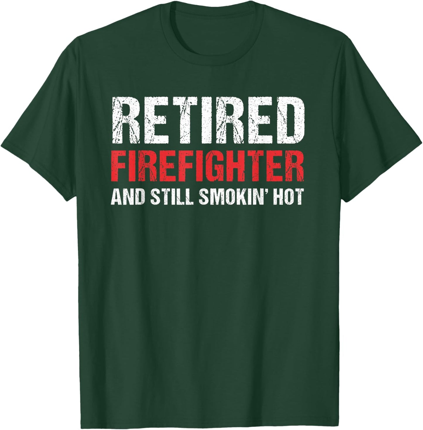 Retired Firefighter Fireman Retirement Party Gift T-Shirt - T-Shirt | Forest