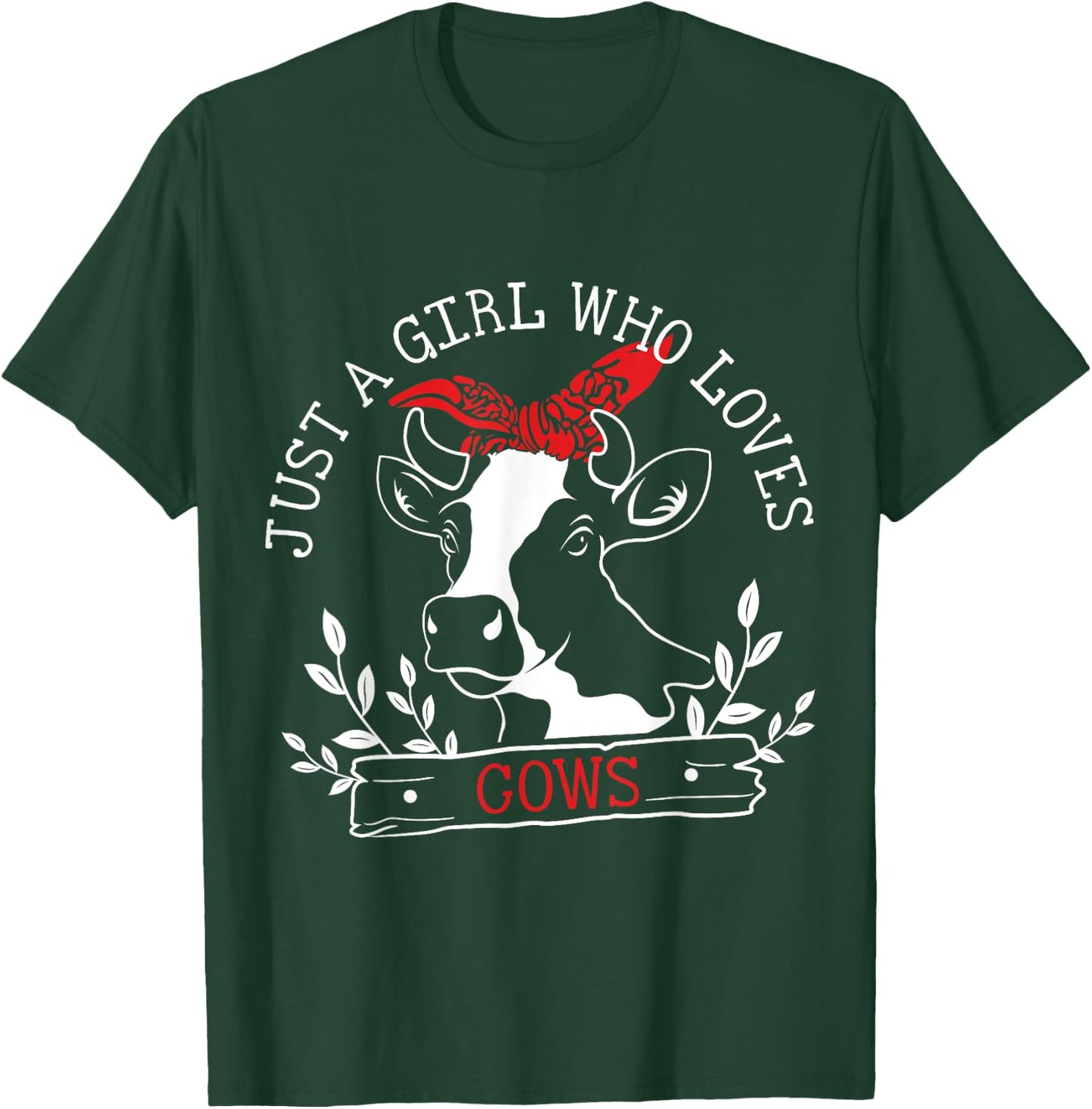 Just A Girl Who Loves Cows T-Shirt - T-Shirt | Forest