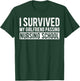 I Survived My Girlfriend Passing Nursing School Graduation T-Shirt - T-Shirt | Forest