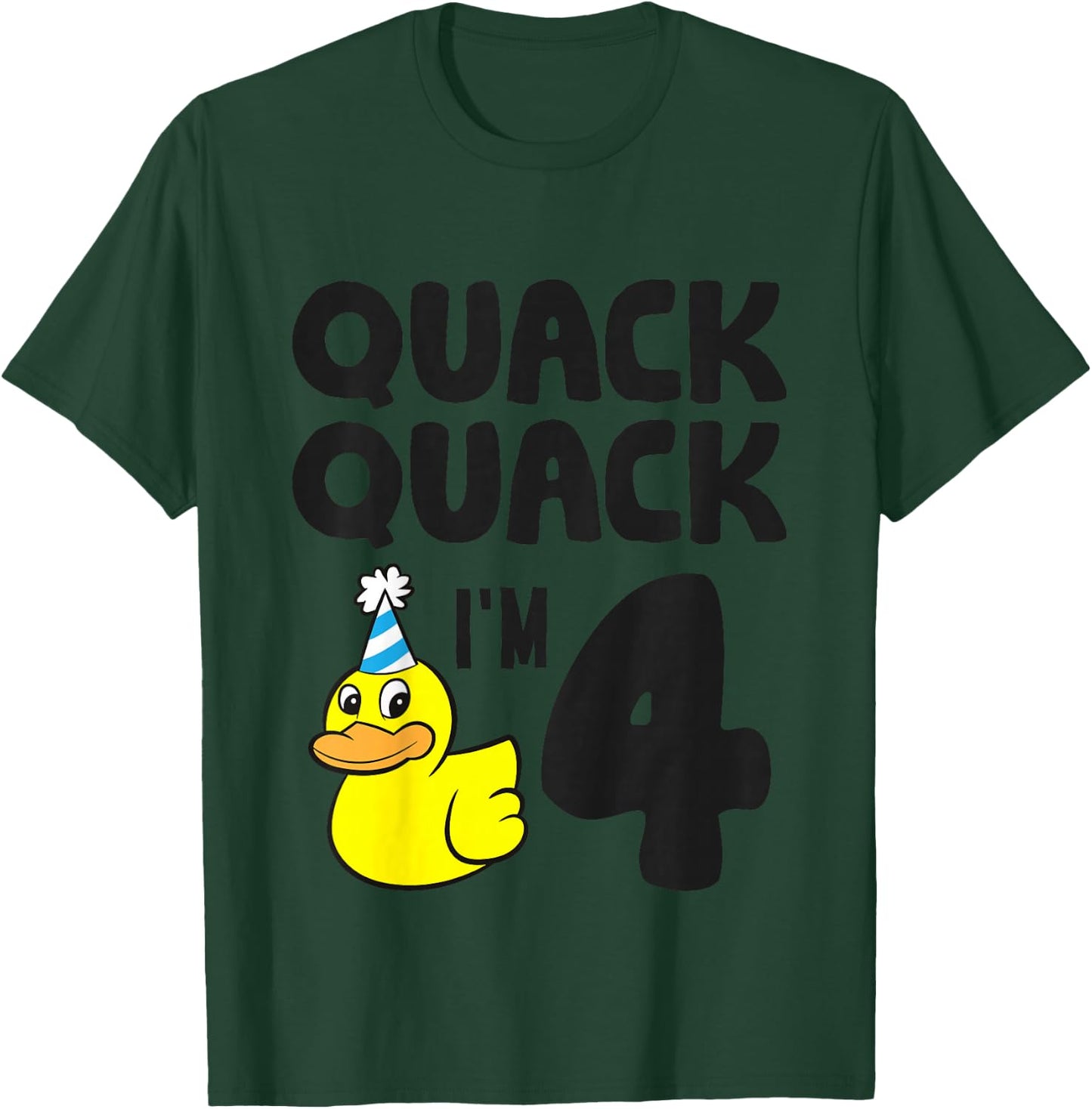 Quack Quack I'm 4 Year Old 4th Birthday Duck T-Shirt - T-Shirt | Forest