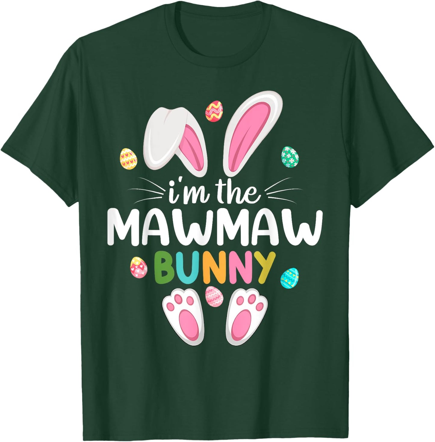 I'm The Mawmaw Bunny Matching Family Easter T-Shirt - T-Shirt | Forest