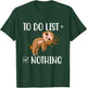To Do List - Sleeping Sloth Wildlife Animal Lover Zookeeper T-Shirt - T-Shirt | Forest