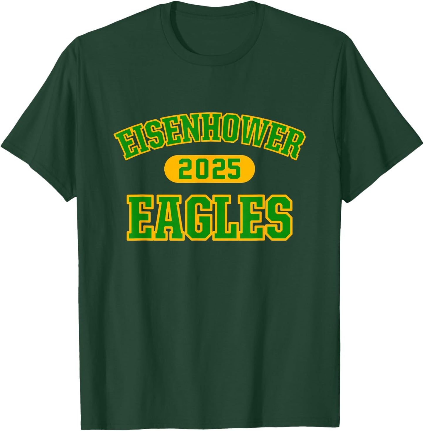 Eisenhower Eagles High School Arch 2025 T-Shirt - T-Shirt | Forest