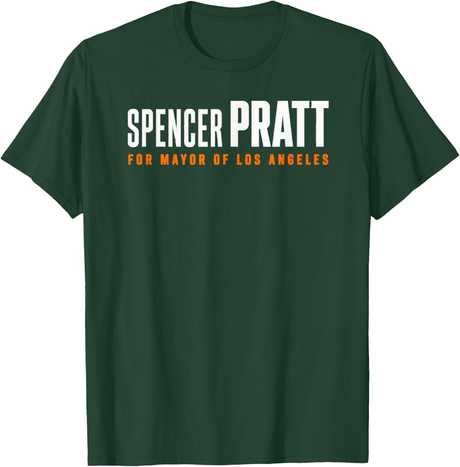 Pratt for Mayor of Los Angeles Funny Graphic Design T-Shirt - T-Shirt | Forest