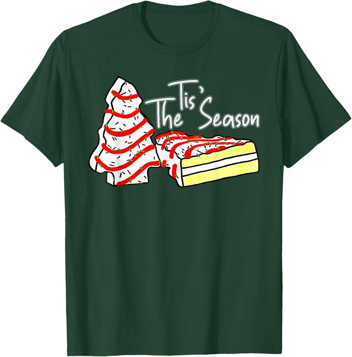 Tis The Season Christmas Tree Cake Christmas Pajama Holiday T-Shirt - T-Shirt | Forest