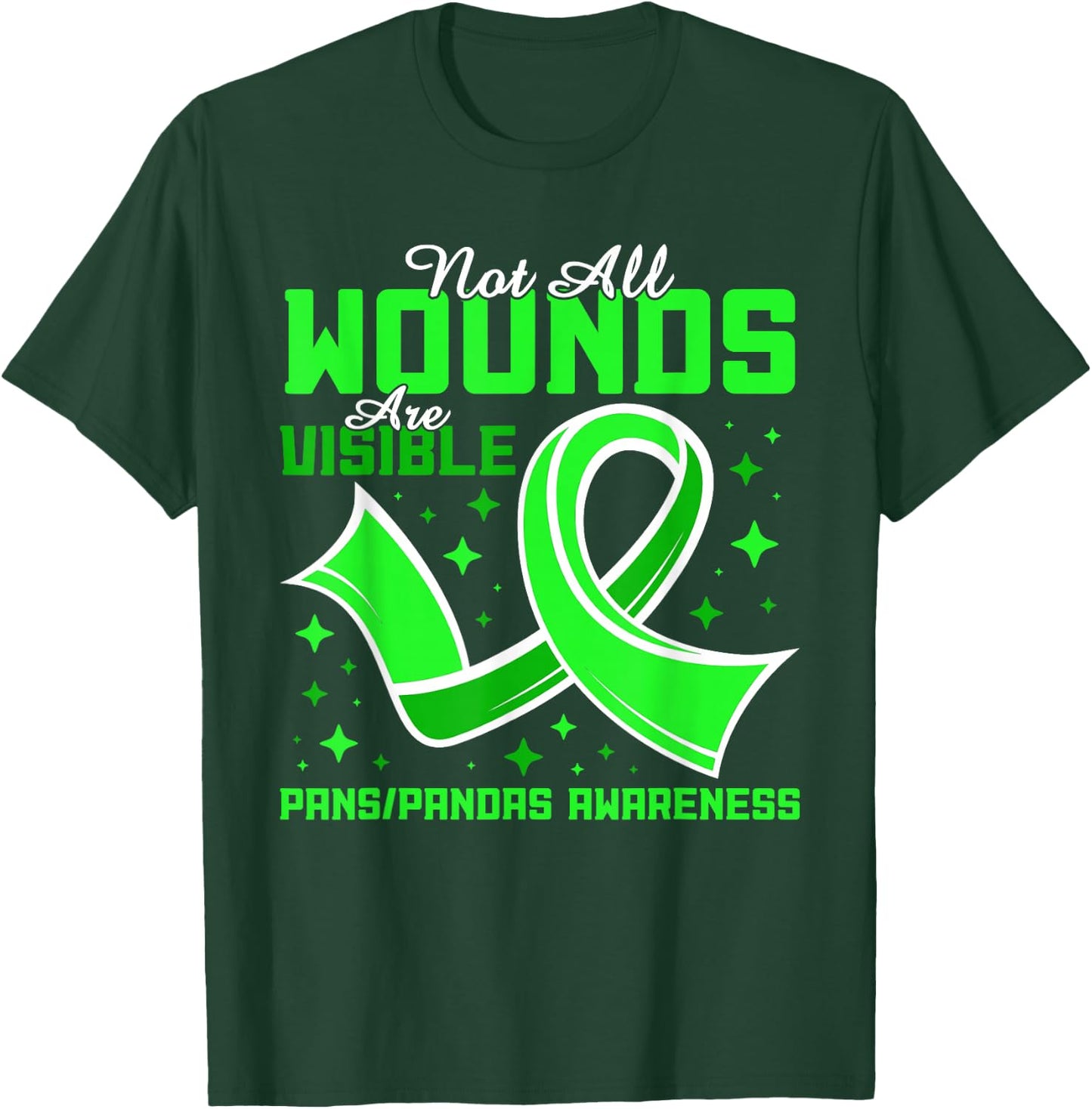 PANS-PANDAS Awareness Not All Wounds Are Visible T-Shirt - T-Shirt | Forest