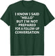Not Prepared for a Follow-Up Conversation – Introvert Humor T-Shirt - T-Shirt | Forest