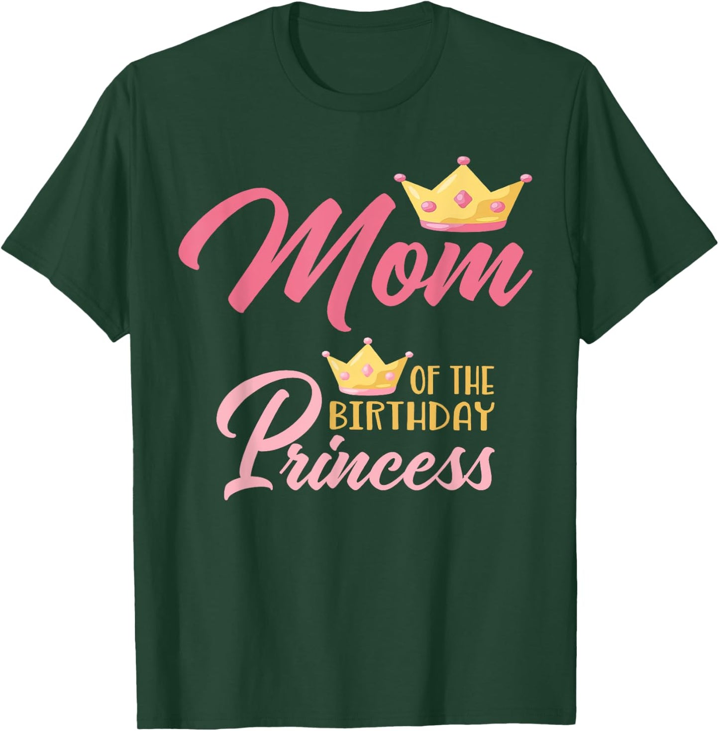 Mom of The Birthday Princess Themed Family Girl Birthday T-Shirt - T-Shirt | Forest