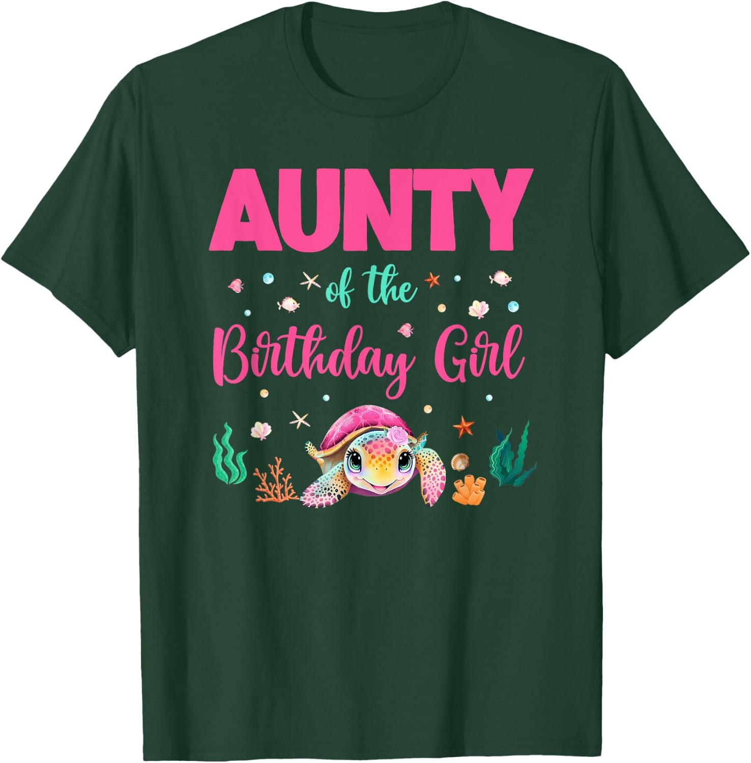 Aunty Of The Birthday Girl Sea Turtle Ocean Birthday Party T-Shirt - T-Shirt | Forest