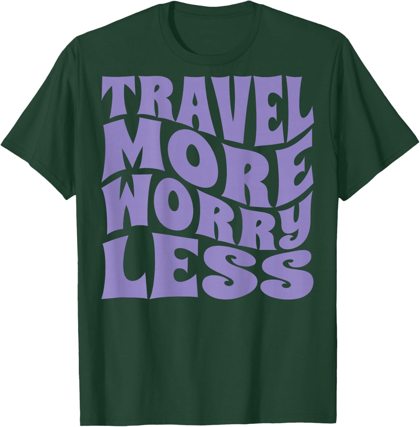 Voyagez, plus de soucis, moins de vacances, hommes, femmes, enfants, impression arrière T-Shirt - T-Shirt | Forest