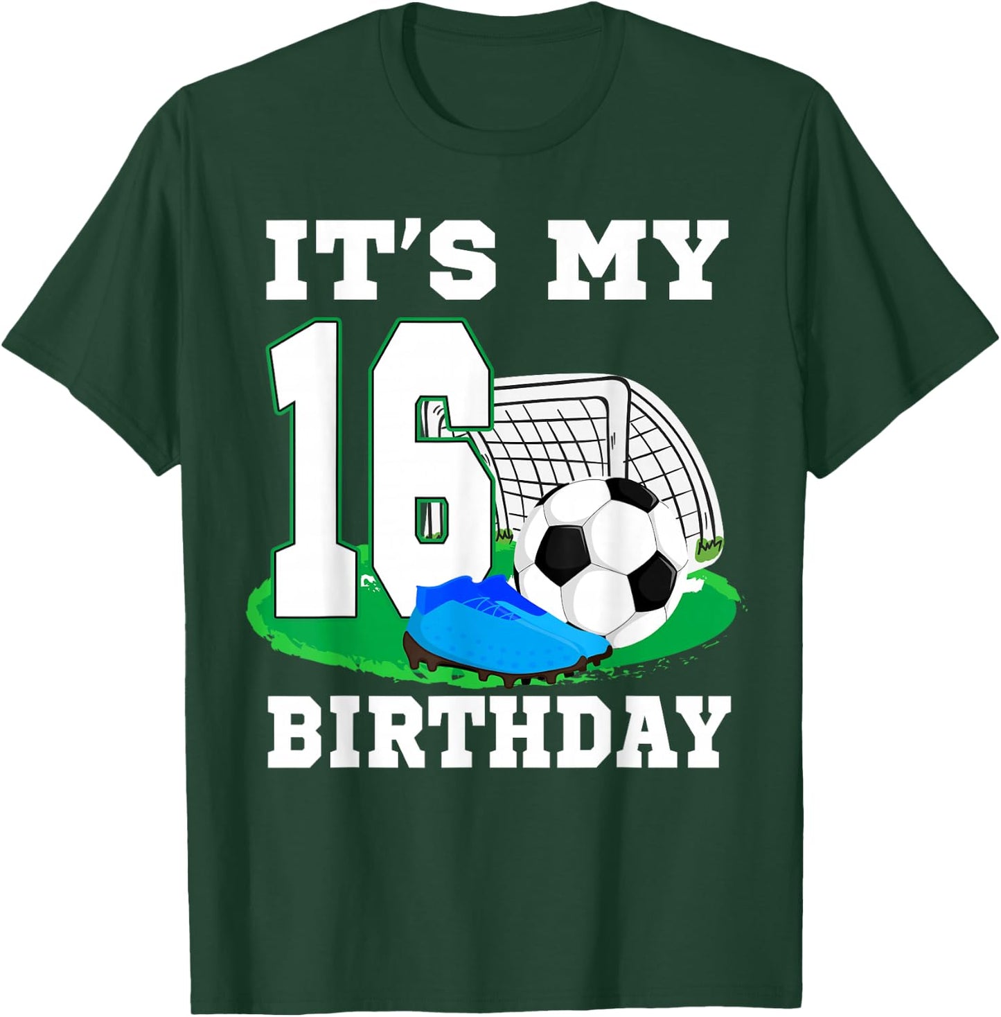 It's My 16 Year Old Birthday Soccer 16th Party Boy T-Shirt - T-Shirt | Forest