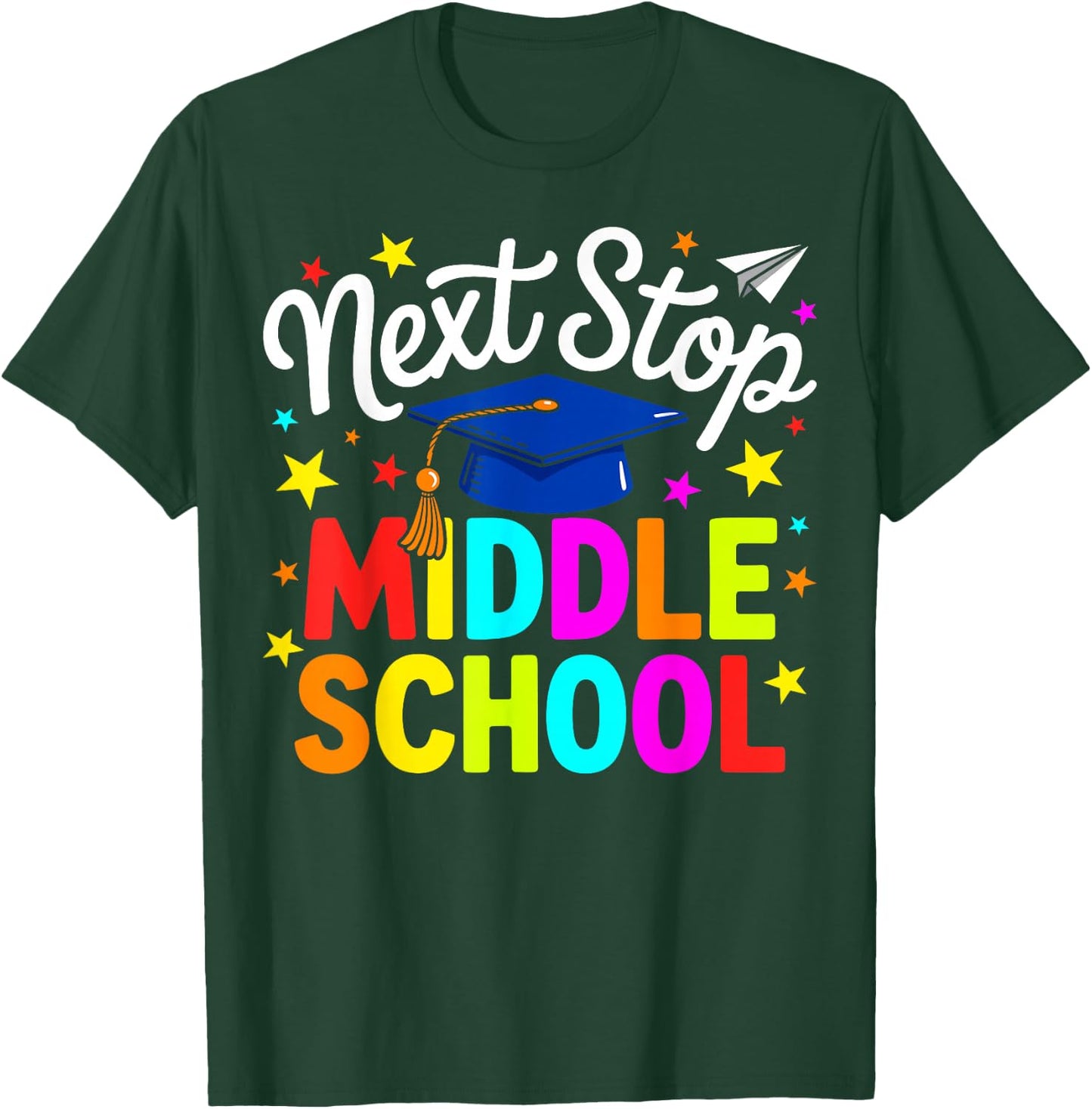 Next Stop Middle School Elementary School Graduation 2026 T-Shirt - T-Shirt | Forest
