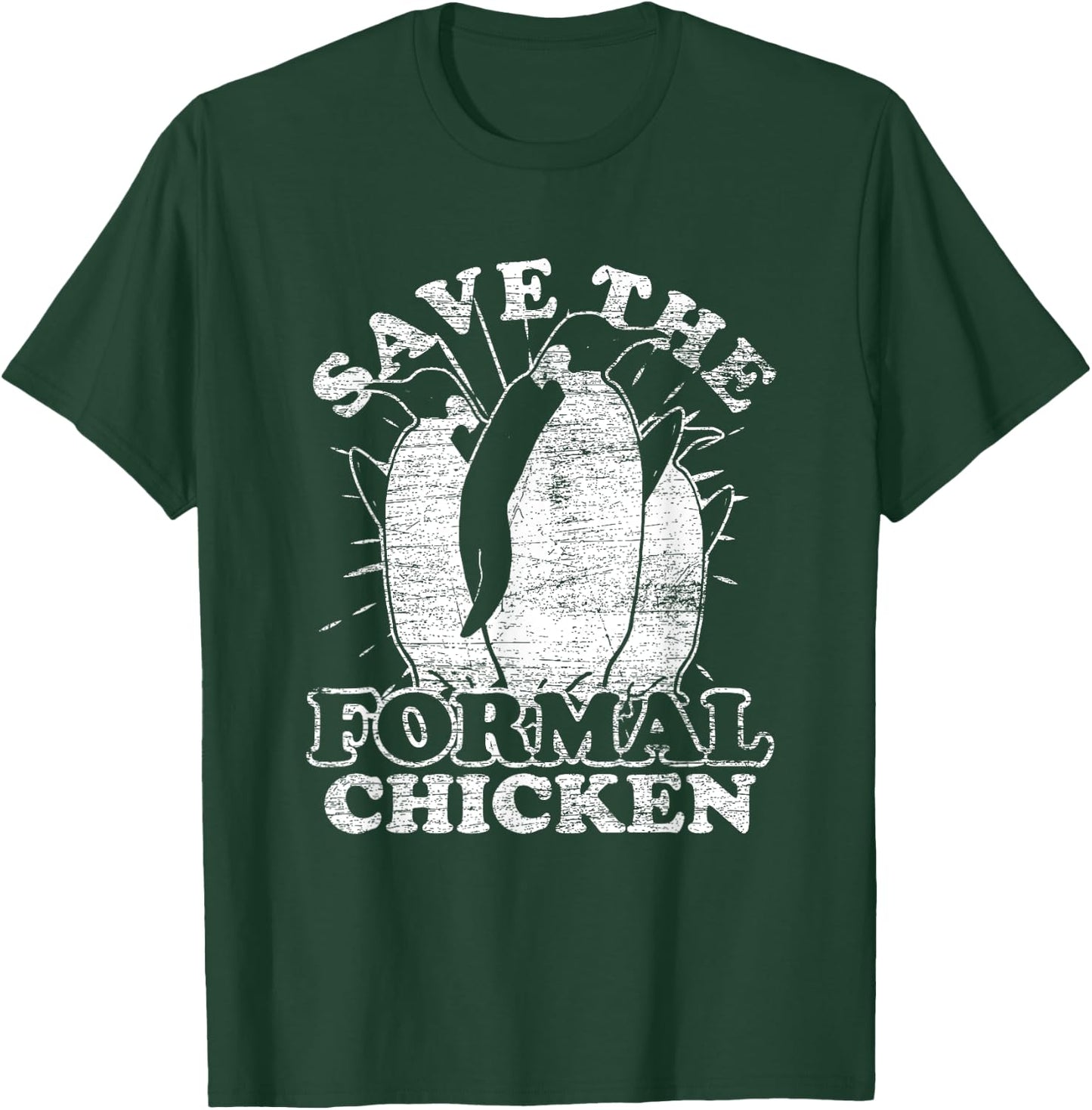 Save The Formal Chicken Penguin T-Shirt - T-Shirt | Forest