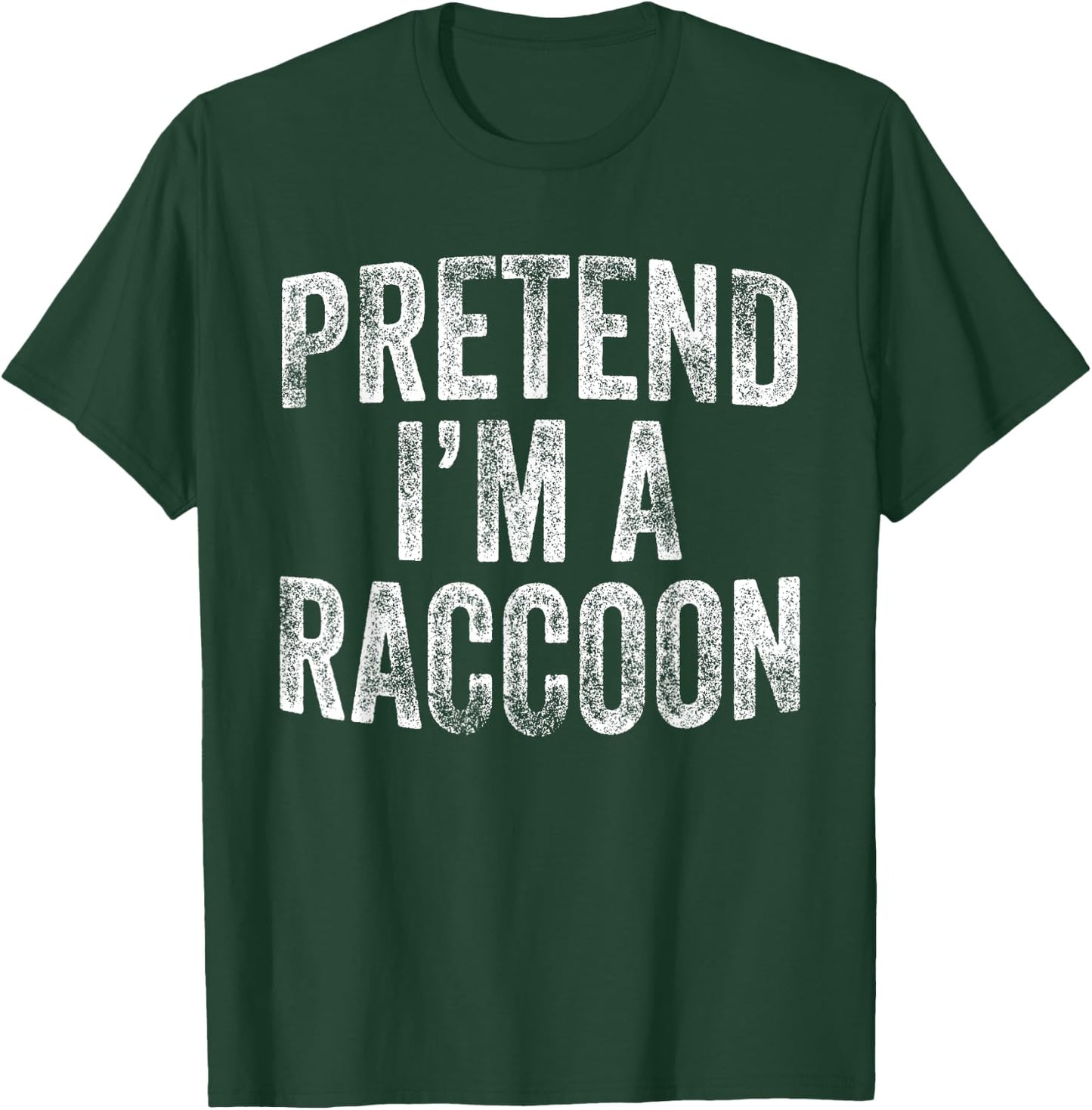 Pretend I'm A Raccoon Costume Family Lazy Halloween Party T-Shirt - T-Shirt | Forest