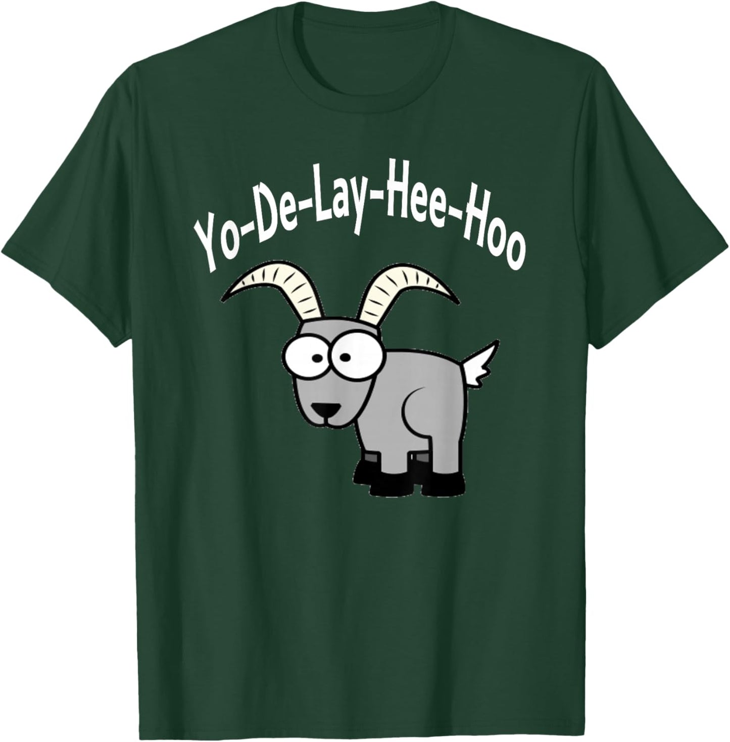 Yo-De-Lay-Hee-Hoo Yodeling Mountain Goat T-Shirt - T-Shirt | Forest