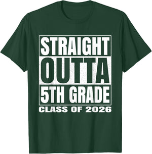 Straight Outta 5th Grade Funny 2026 Fifth Grade Graduation T-Shirt - T-Shirt | Forest