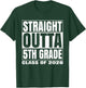 Straight Outta 5th Grade Funny 2026 Fifth Grade Graduation T-Shirt - T-Shirt | Forest