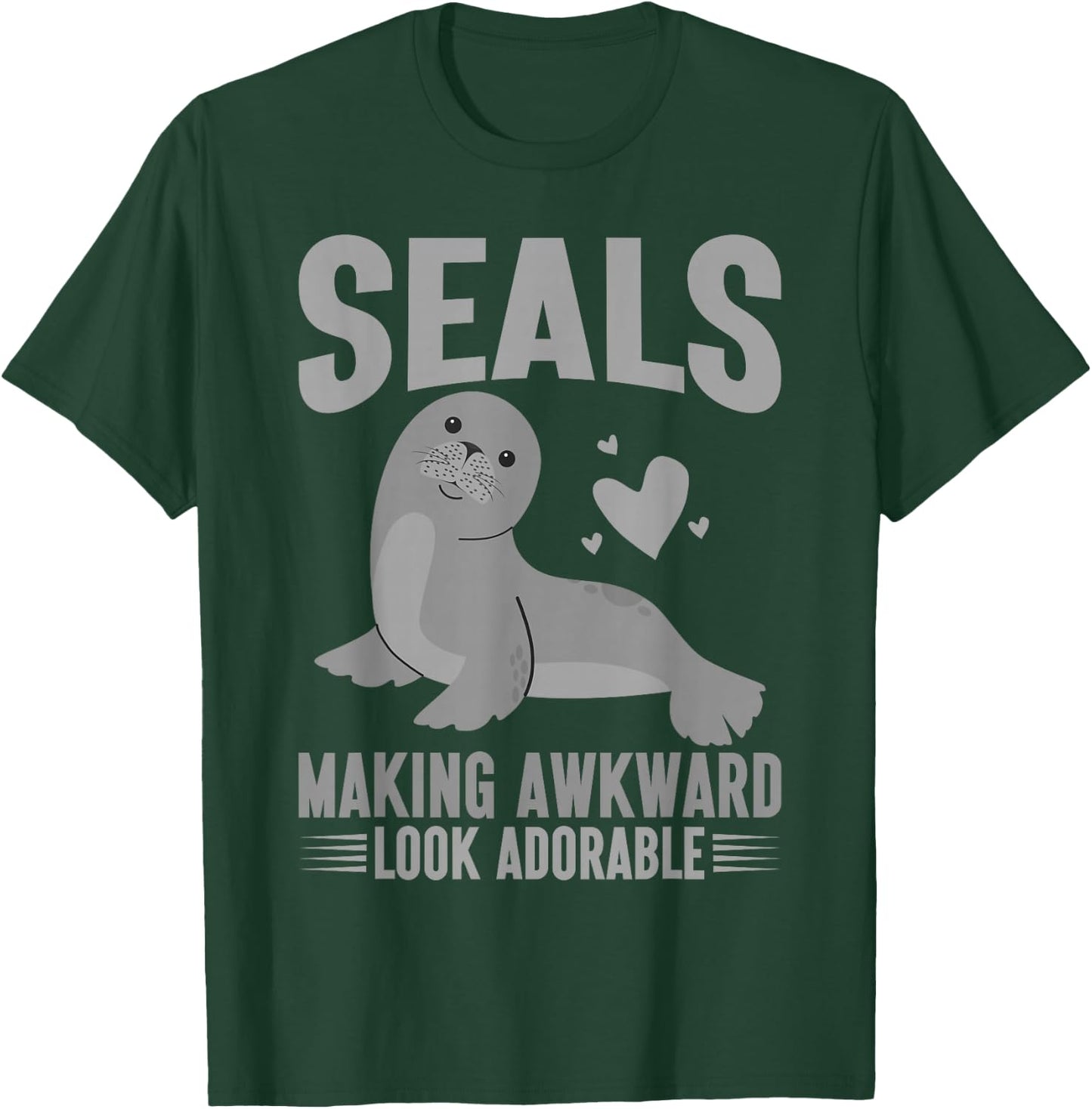 Seals Making Awkward Look Adorable Seal T-Shirt - T-Shirt | Forest