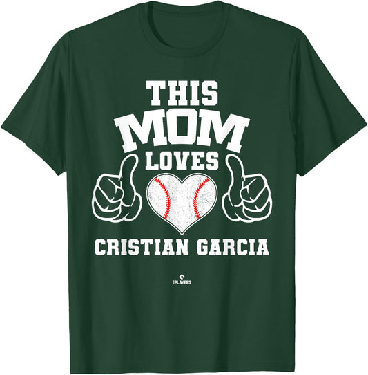 This Mom Loves Cristian Garcia Prospect Baseball Fan Gear T-Shirt - T-Shirt | Forest