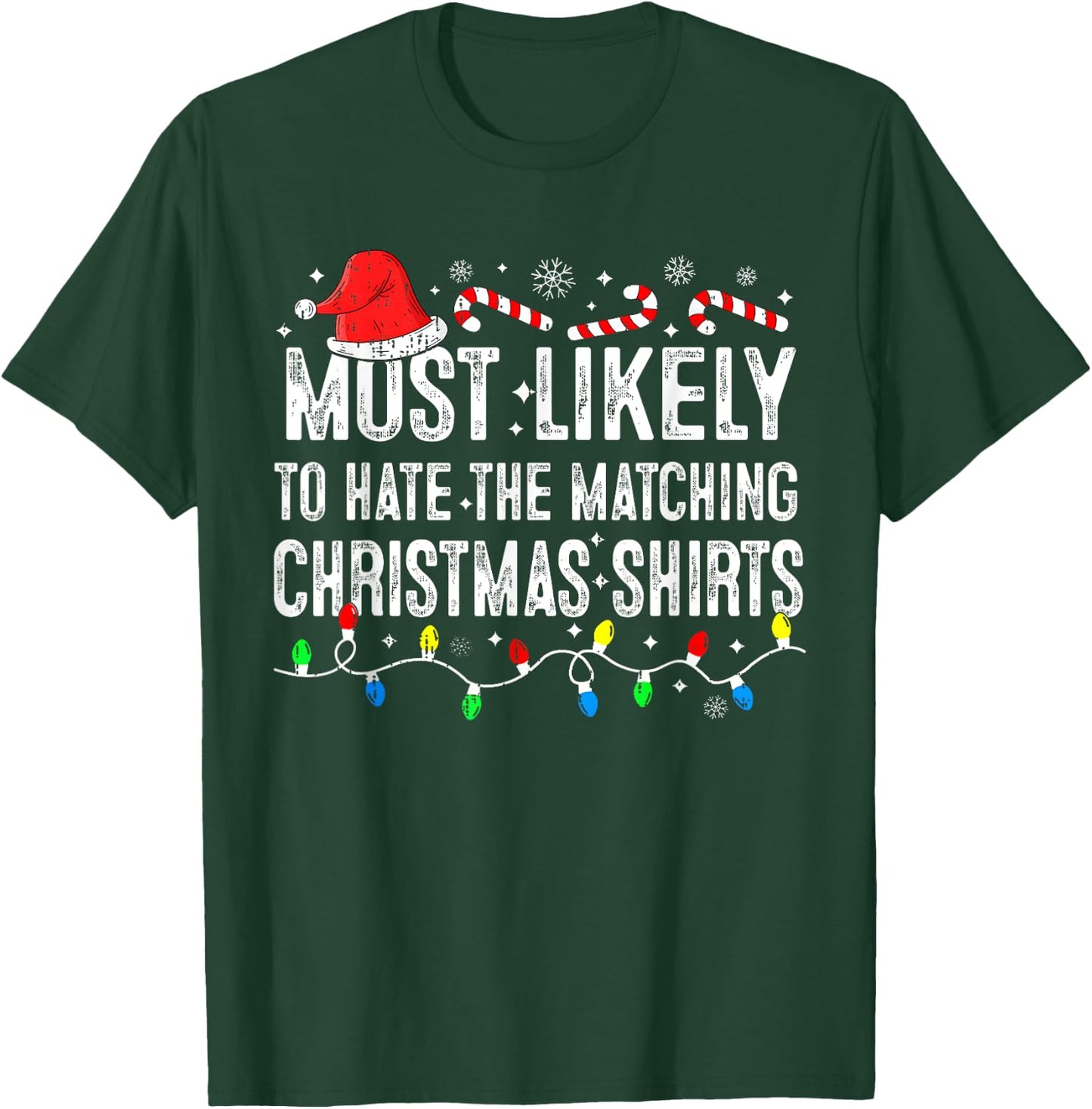 Most Likely To Hate Matching Christmas Family Pajamas Funny T-Shirt - T-Shirt | Forest