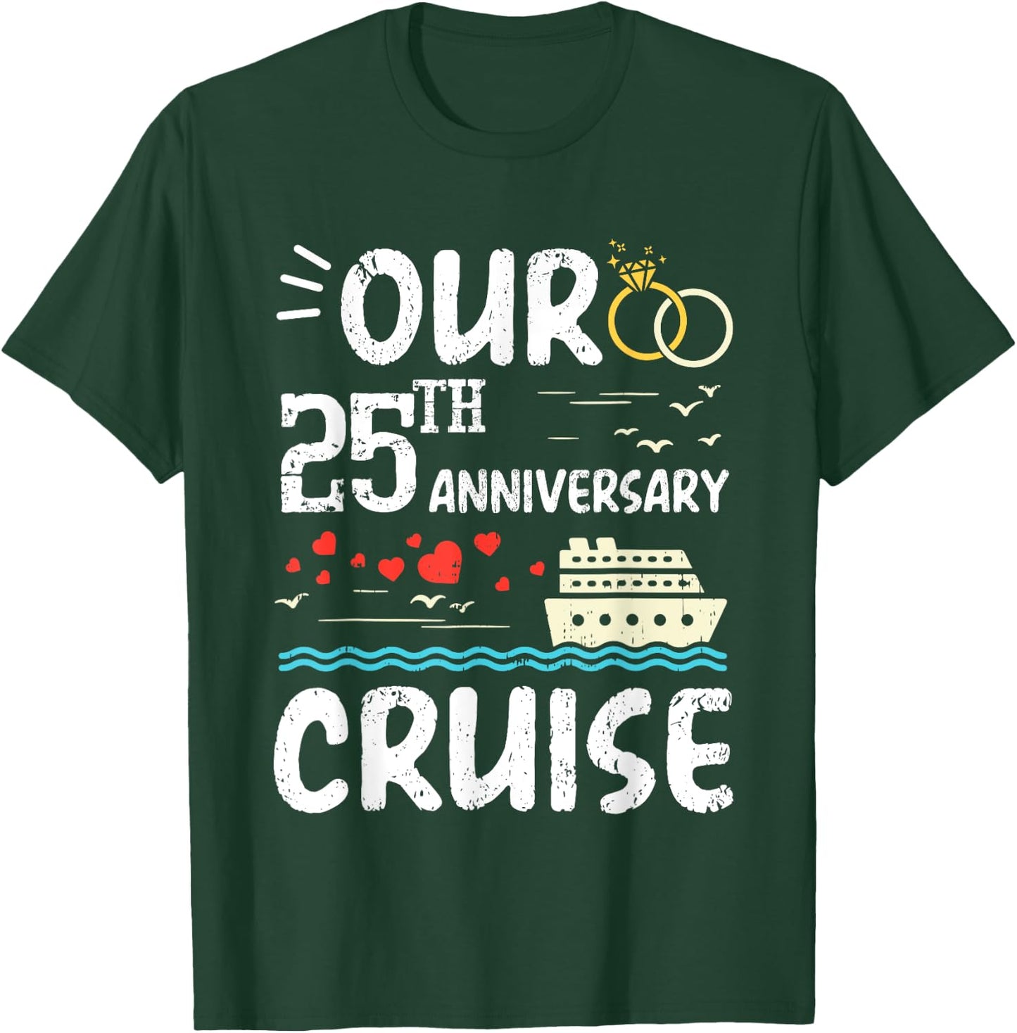 Our 25th Anniversary Cruise Trip Wedding Husband Wife Couple T-Shirt - T-Shirt | Forest