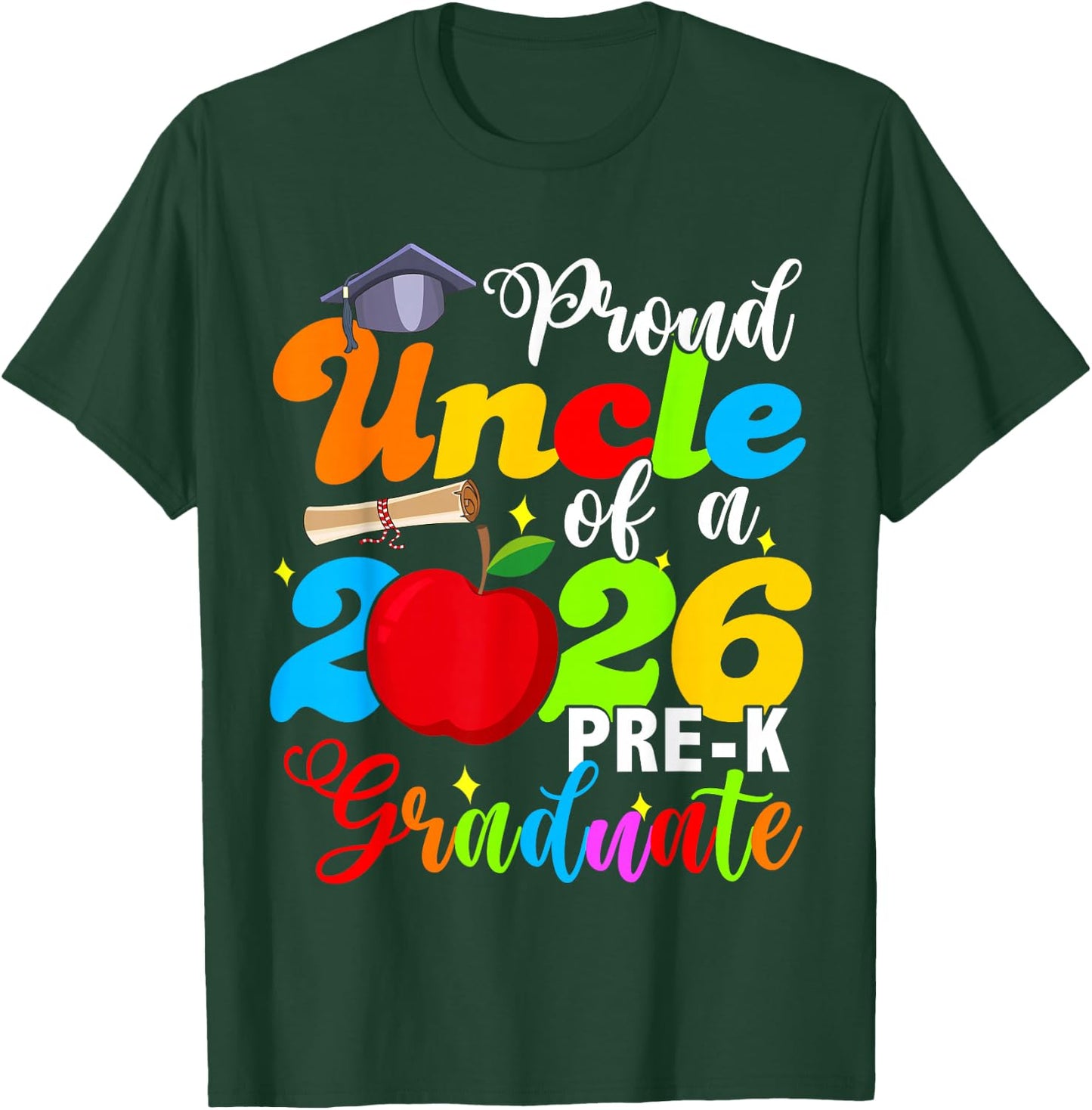 Proud Uncle of 2026 Pre-K Graduate Mothers Day Graduation T-Shirt - T-Shirt | Forest