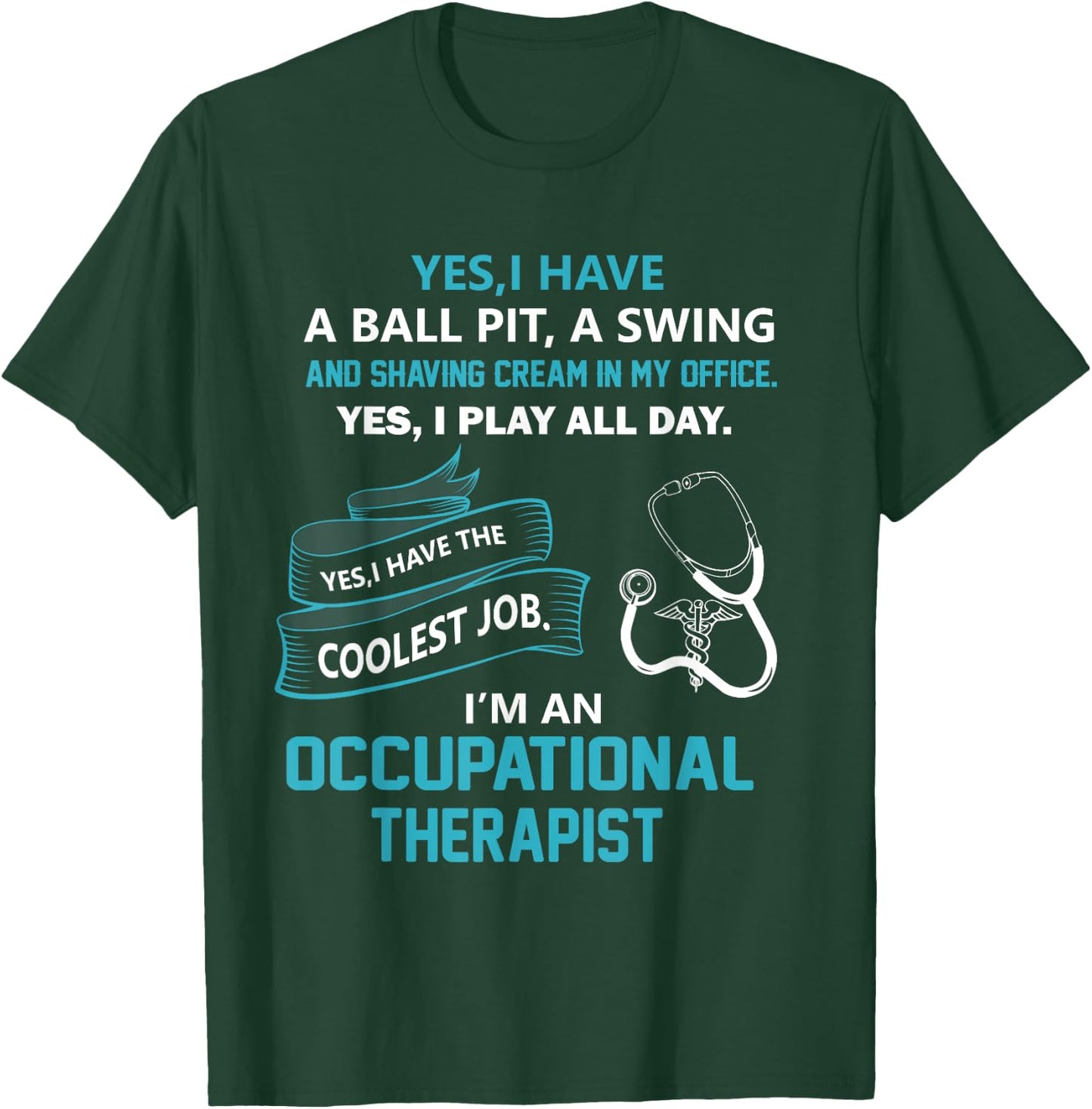 Occupational Therapist T Shirt Gift T-Shirt - T-Shirt | Forest