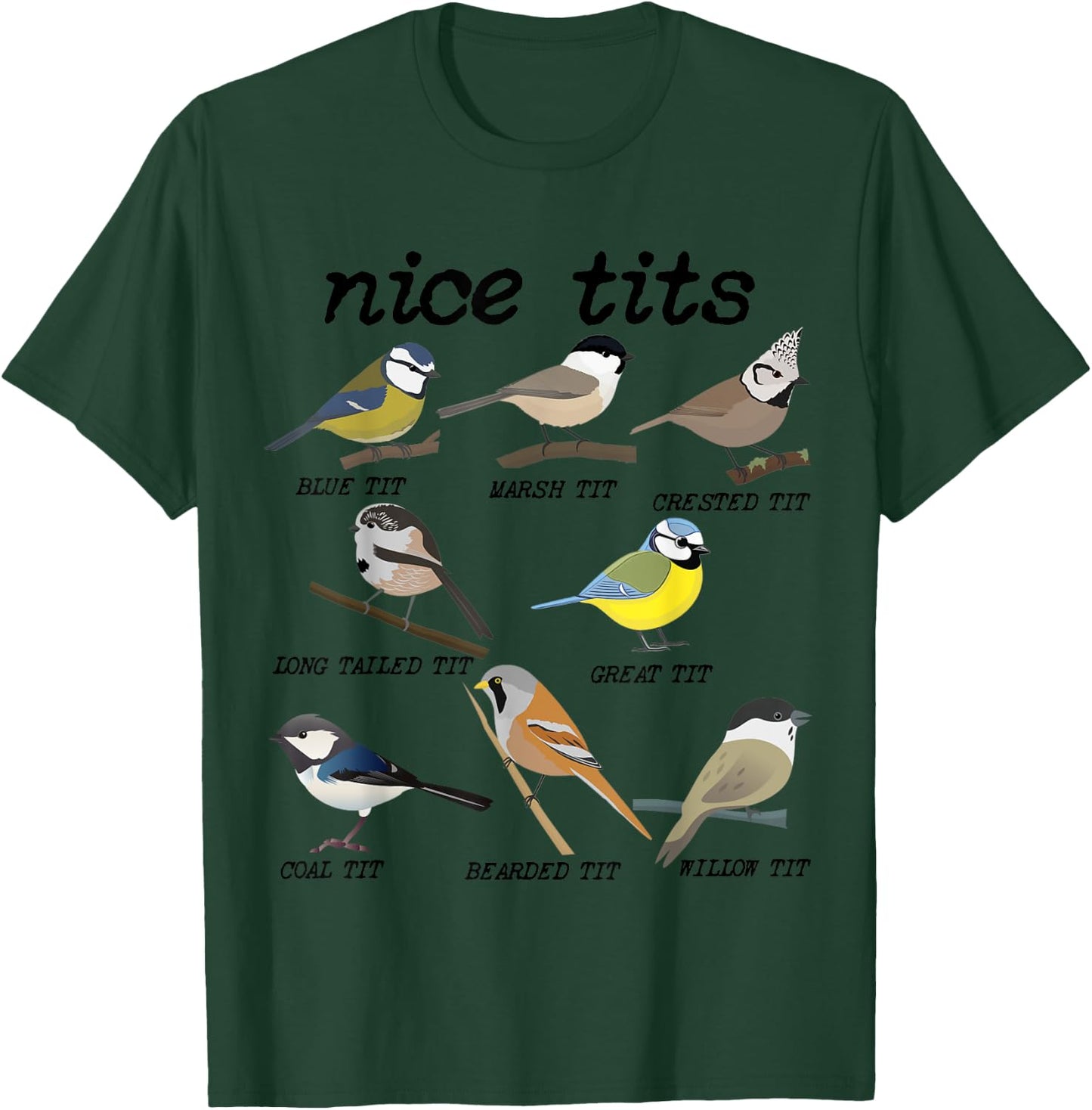 Nice Tits Funny Bird Watching Funny Tit Birds Birdwatcher T-Shirt - T-Shirt | Forest