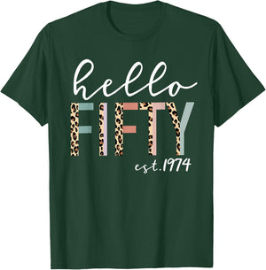 Hello Fifty Est 1974 50-Year-Old Women Leopard Print T-Shirt - T-Shirt | Forest