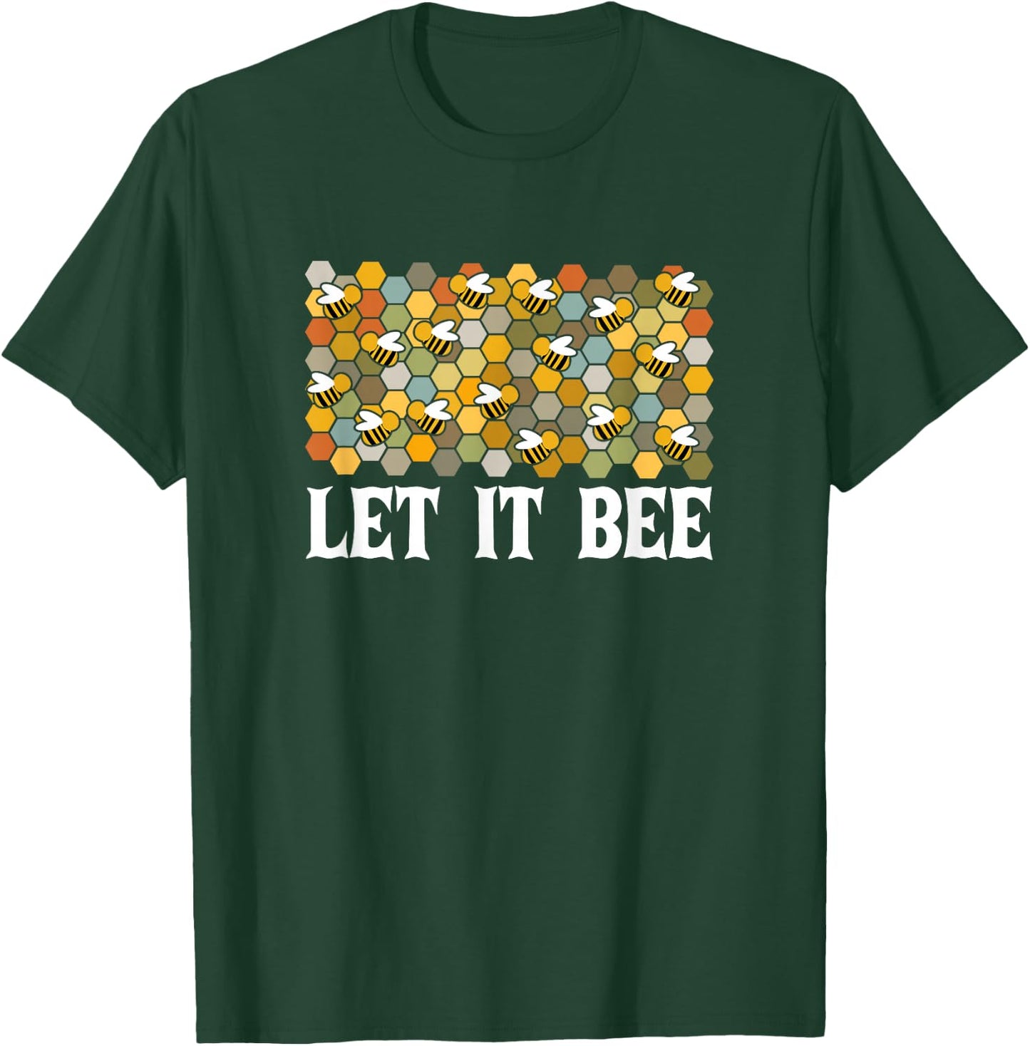 Let It Bee Beekeeper Honey T-Shirt - T-Shirt | Forest