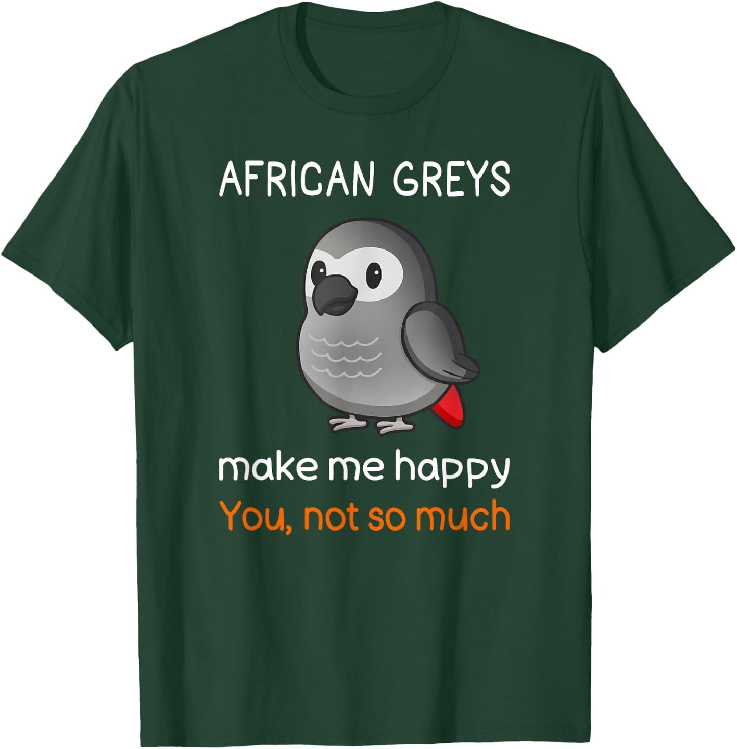 African Grey Shirt Sarcastic African Grey Parrot T-Shirt - T-Shirt | Forest