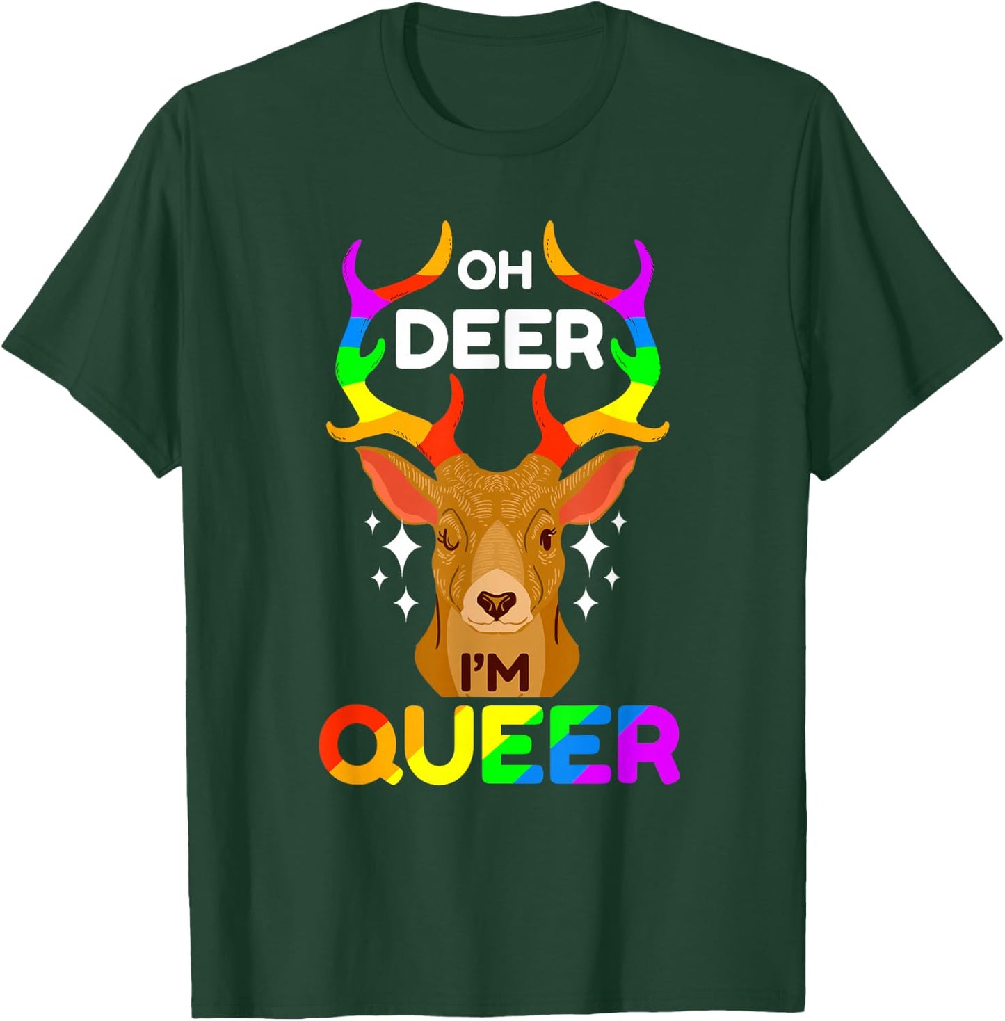 Oh Deer I'm Queer T-Shirt - T-Shirt | Forest